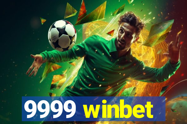 9999 winbet