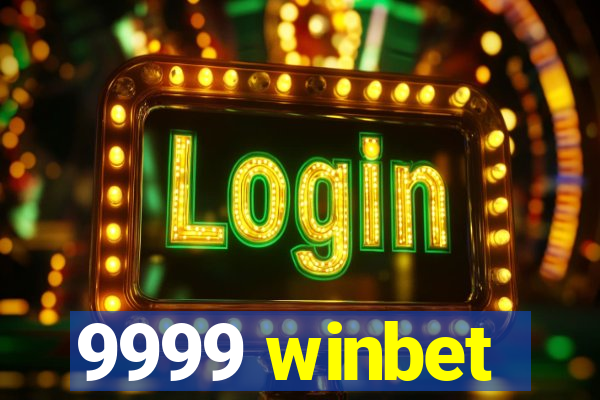 9999 winbet