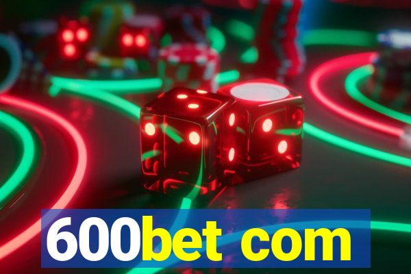 600bet com