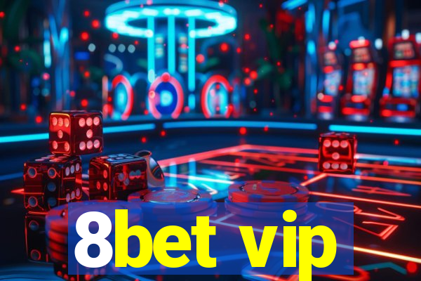 8bet vip