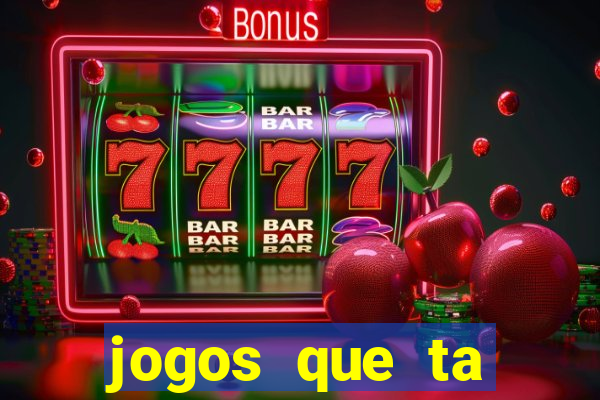 jogos que ta pagando dinheiro