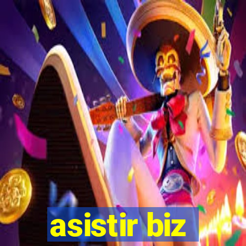 asistir biz