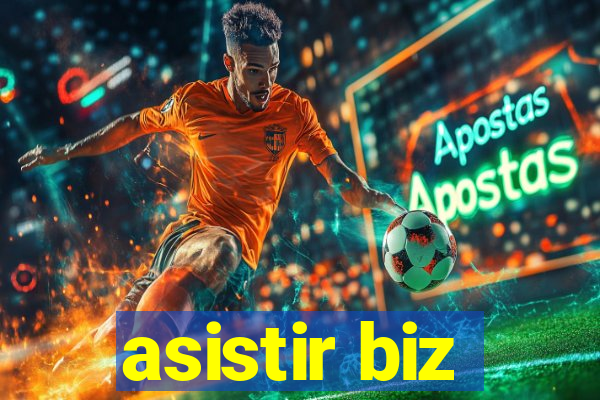 asistir biz