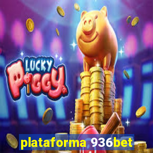 plataforma 936bet