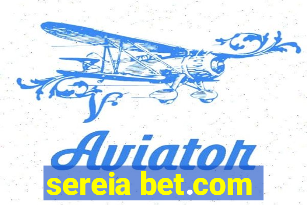 sereia bet.com