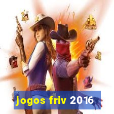 jogos friv 2016