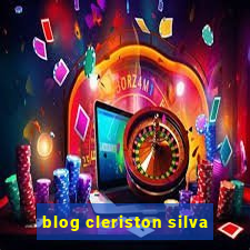 blog cleriston silva