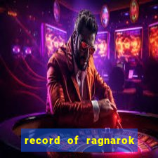 record of ragnarok 3 temporada