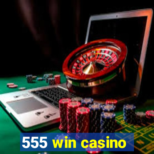 555 win casino