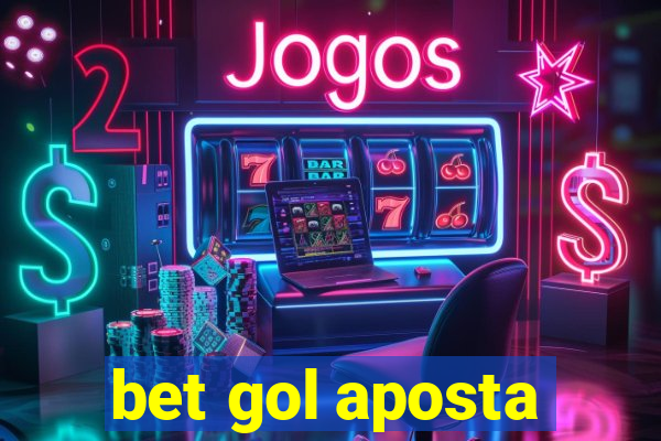 bet gol aposta