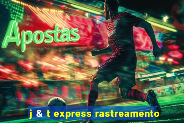 j & t express rastreamento