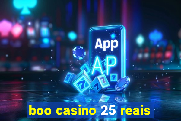 boo casino 25 reais