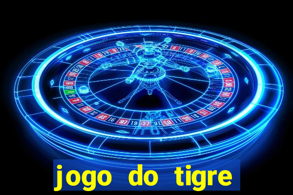 jogo do tigre ganha dinheiro mesmo