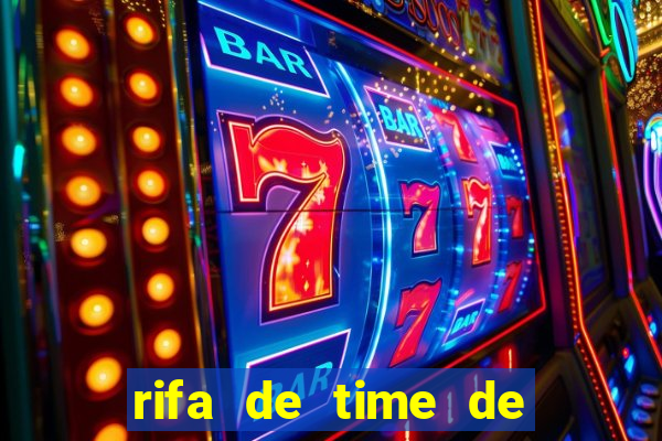 rifa de time de futebol qual sai mais