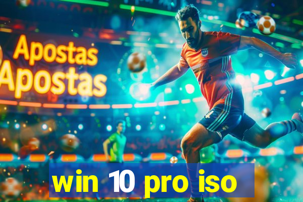 win 10 pro iso