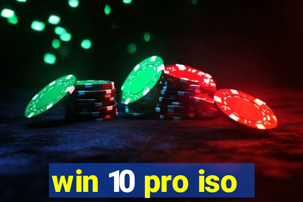 win 10 pro iso