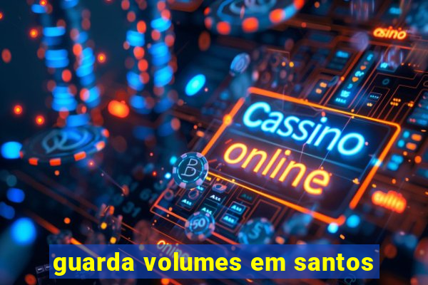 guarda volumes em santos