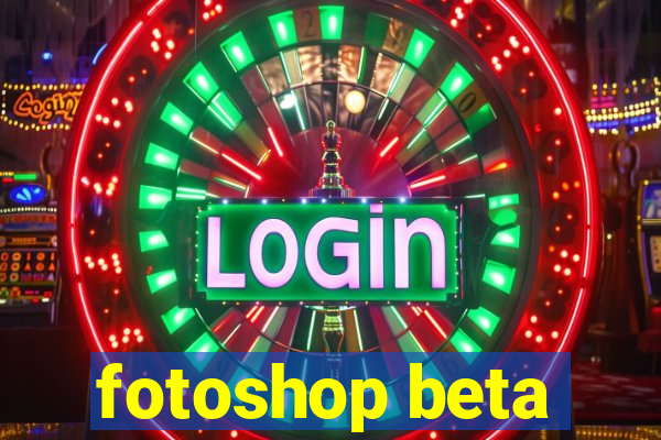 fotoshop beta