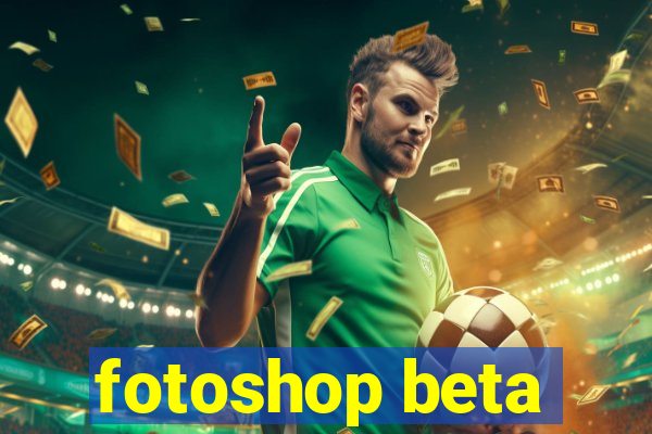 fotoshop beta