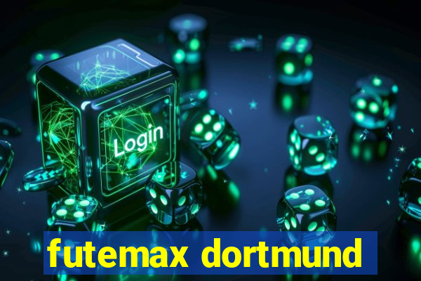 futemax dortmund