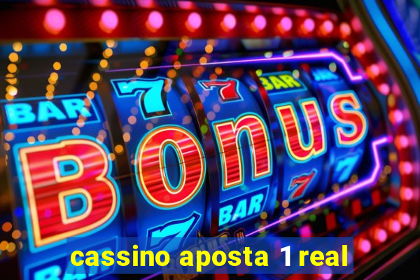 cassino aposta 1 real