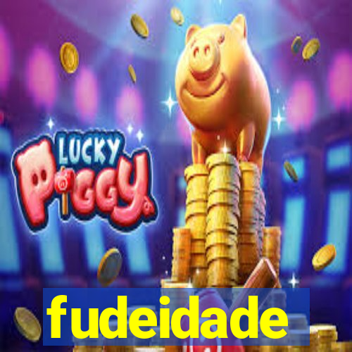 fudeidade