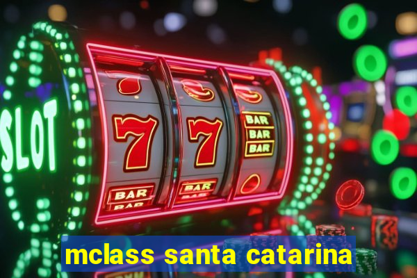 mclass santa catarina