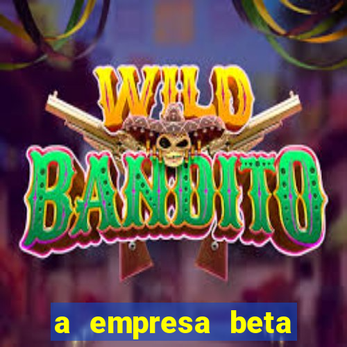 a empresa beta finalizou dezembro com 20 unidades