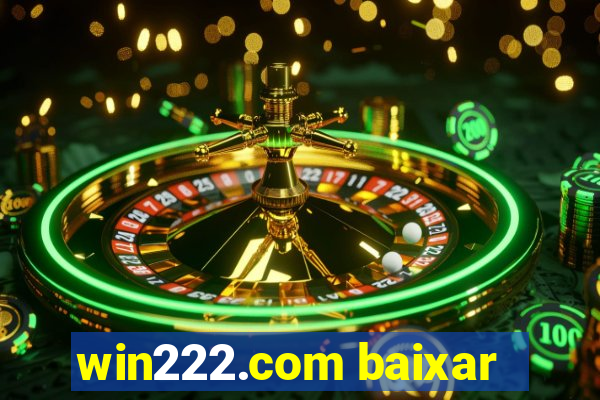 win222.com baixar