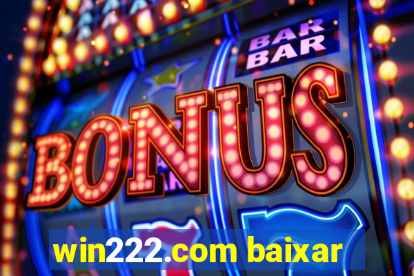 win222.com baixar