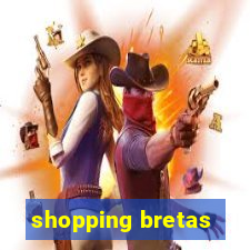 shopping bretas