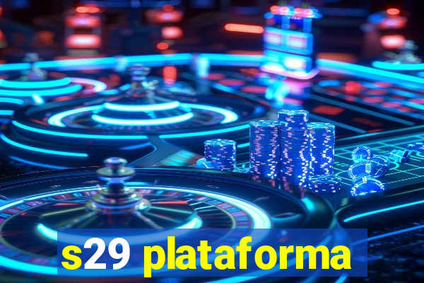 s29 plataforma