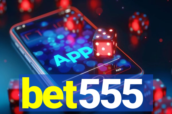 bet555