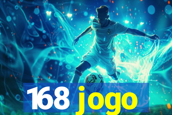 168 jogo