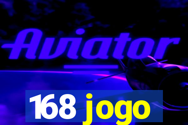 168 jogo