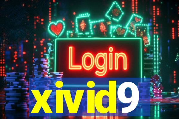 xivid9