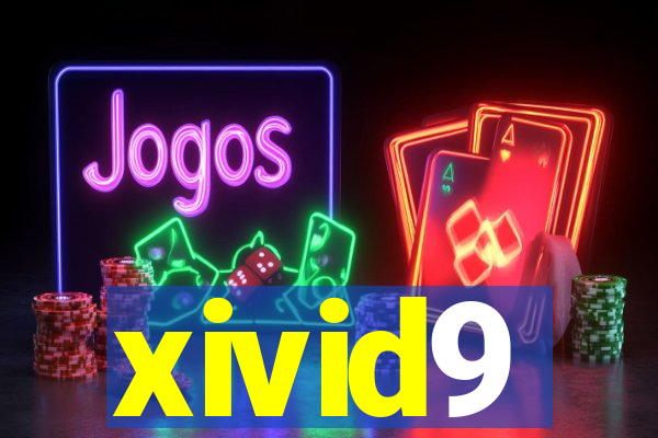 xivid9