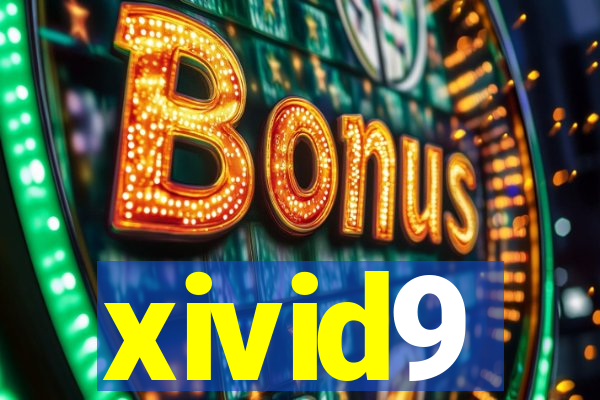 xivid9