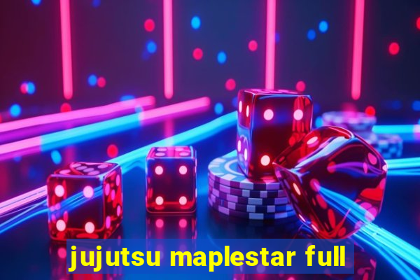 jujutsu maplestar full