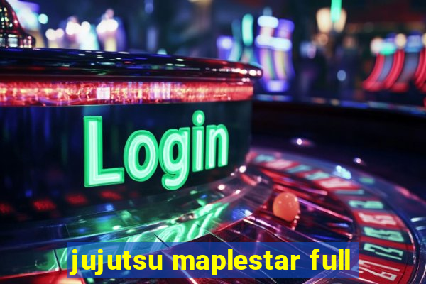 jujutsu maplestar full