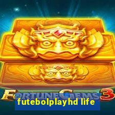 futebolplayhd life