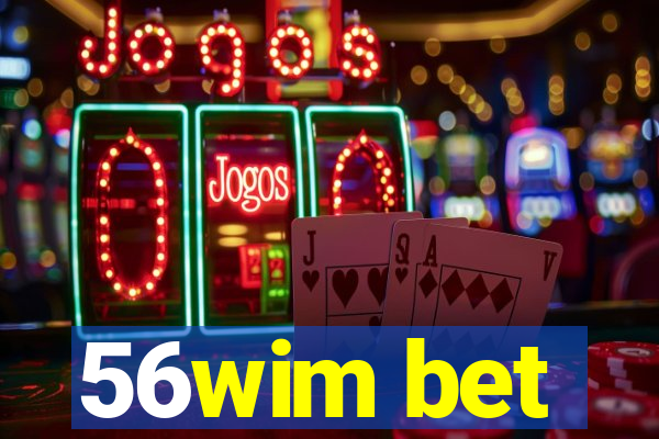 56wim bet