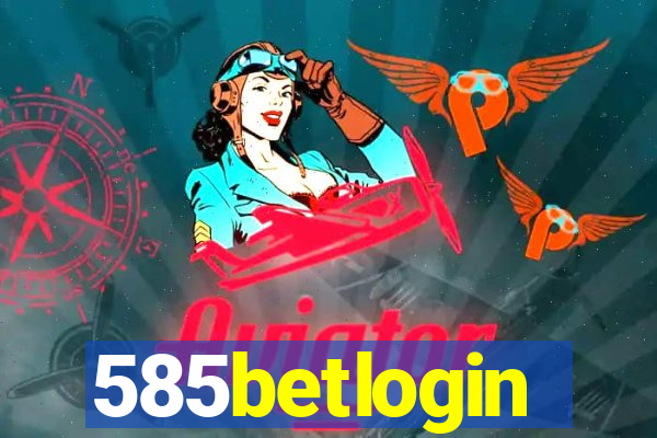 585betlogin