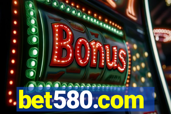 bet580.com