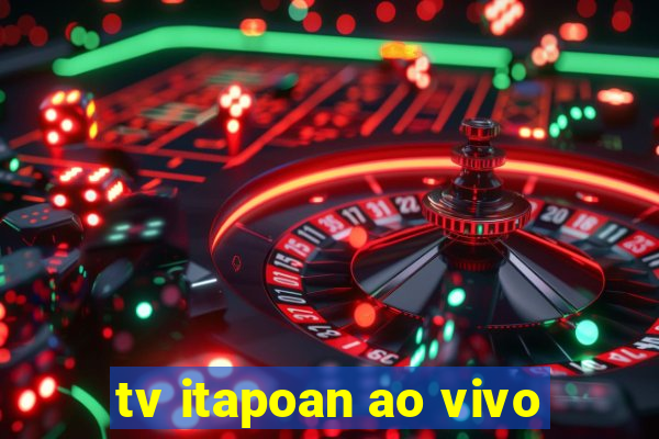 tv itapoan ao vivo