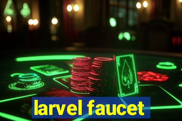 larvel faucet