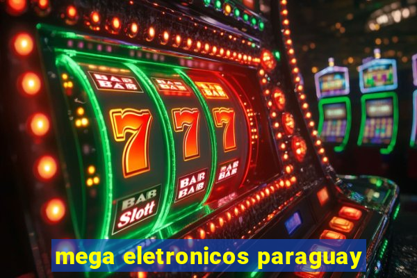 mega eletronicos paraguay