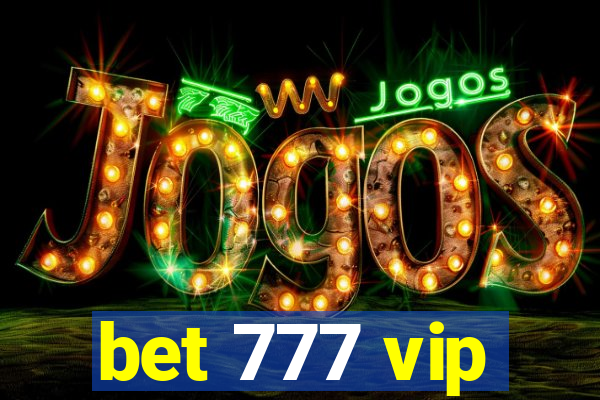 bet 777 vip