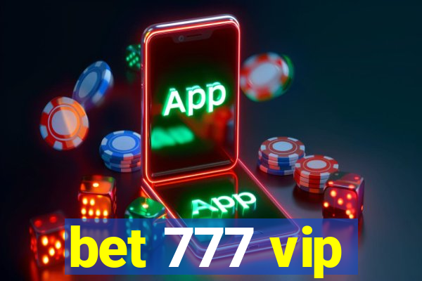 bet 777 vip