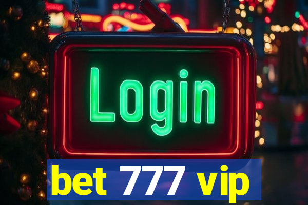 bet 777 vip